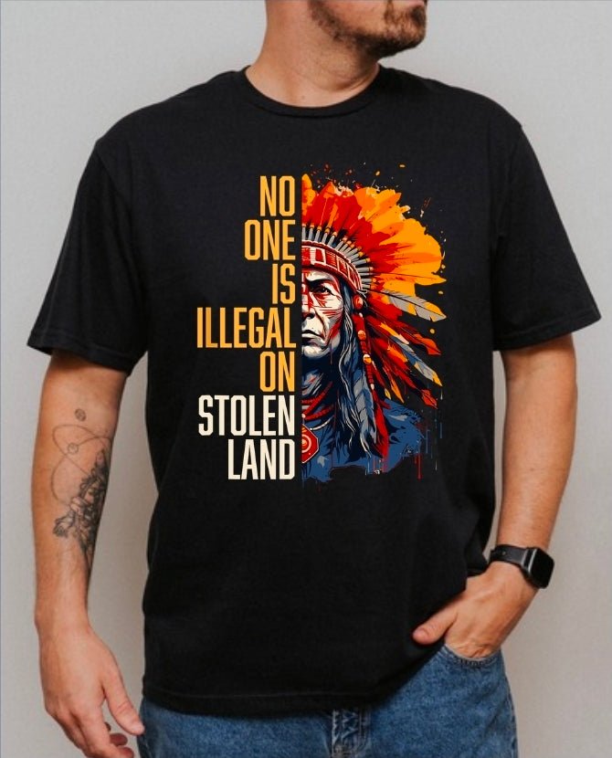 No One's Illegal On Stolen Land - DAJ Creations